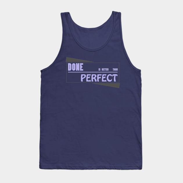 done perfect Tank Top by CreativeIkbar Prints